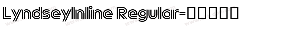 LyndseyInline Regular字体转换